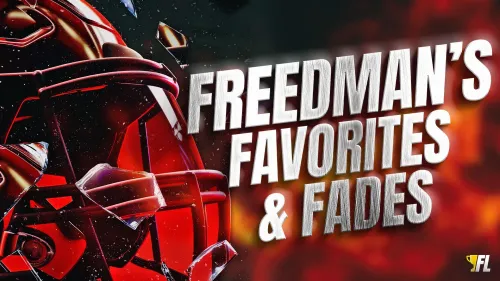 Freedman's Favorites and Fades For Week 3 Fantasy Football